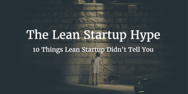 The Lean Startup Hype