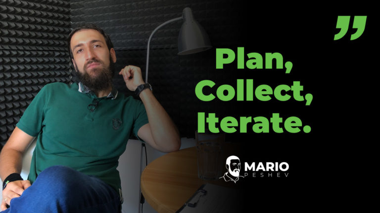 Plan, Collect, Iterate