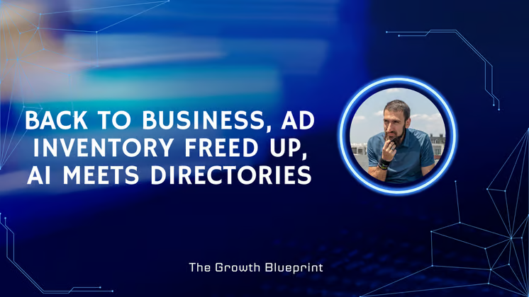 Back to business, ad inventory freed up, AI meets directories