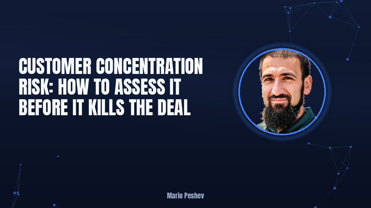Customer Concentration Risk: How to Assess It Before It Kills the Deal