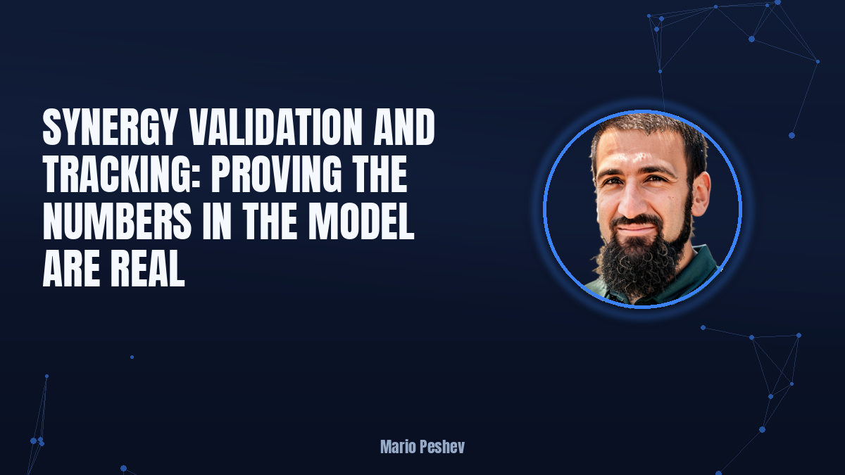 Synergy Validation and Tracking: Proving the Numbers in the Model Are Real