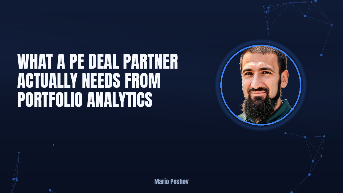What a PE Deal Partner Needs From Portfolio Analytics