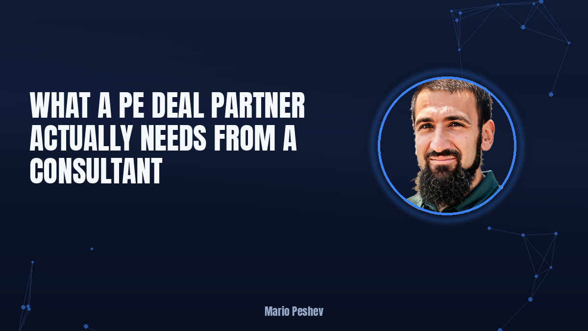 What a PE Deal Partner Needs From a Consultant, and How to Judge One