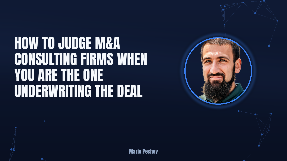 How to Judge M&A Consulting Firms When You Are the One Underwriting the Deal