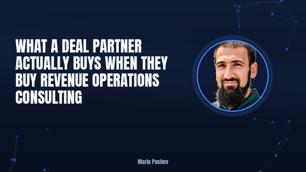 What a Deal Partner Buys When They Buy Revenue Operations Consulting