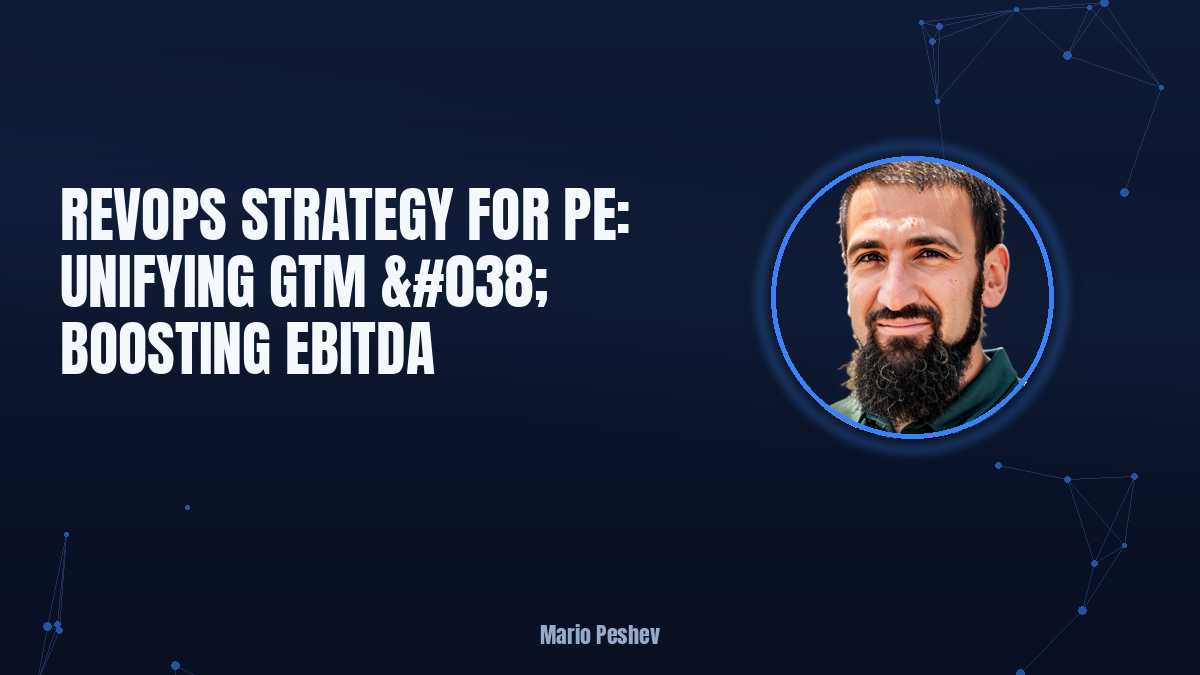 RevOps Strategy for PE: Unifying GTM & Boosting EBITDA