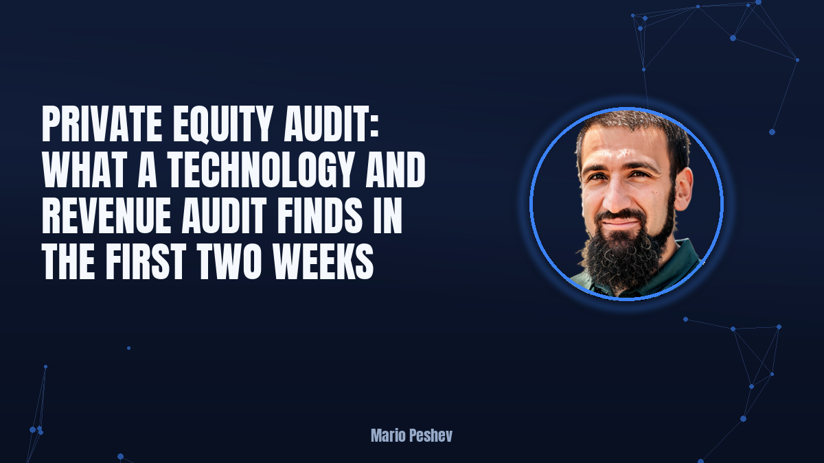 Private equity audit: what a technology and revenue audit finds in the first two weeks